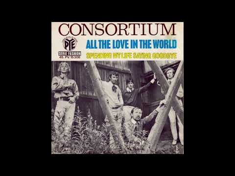 Consortium – All The Love In The World