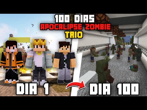 SOBREVIVI 100 DIAS EM UM APOCALIPSE ZOMBIE NO MINECRAFT EM TRIO feat. @Willzy_ @NERDCRAFT100DIAS