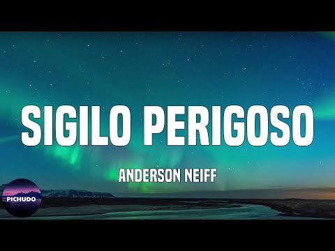 Anderson Neiff - Sigilo Perigoso  (Lyrics)