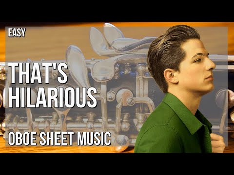 Oboe Sheet Music: How to play That's Hilarious by Charlie Puth
