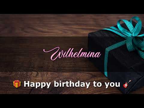 WILHELMINA Angelclasico HAPPY BIRTHDAY