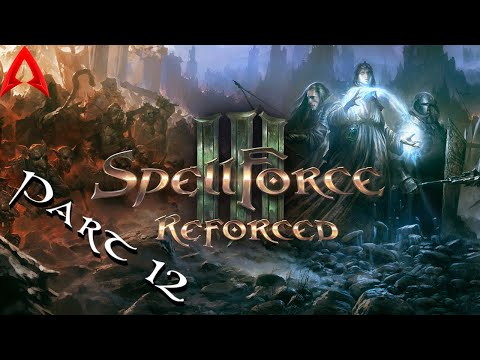 SpellForce 3 Reforced playthrough (Circle Mage) || Twitch Vod part 12