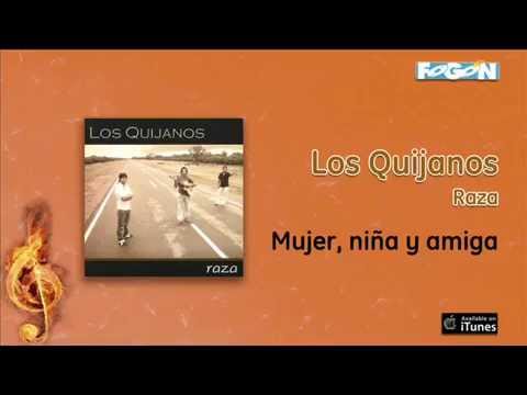 Los Quijanos / Raza - Mujer, niña y amiga