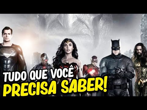 TUDO O QUE VOCÊ PRECISA SABER ANTES DE ASSISTIR O SNYDER CUT