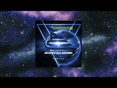 Eugene K - Tartu (Apex Sound Remix) [NEOSTATICS SOUNDS]