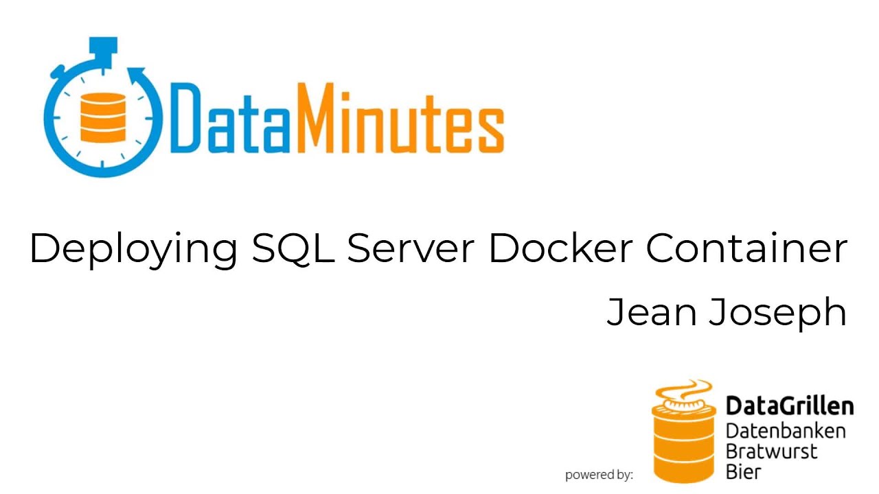 Jean Joseph - Deploying SQL Server Docker Container