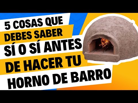 5 Cosas INDISPENSABLES que seguro NO SABÉS y que TENÉS QUE APLICAR al construir tu Horno de Barro
