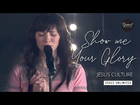 Thumbnail for Show Me Your Glory video