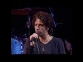 Chris Cornell - What you are HD (Live - Best performance)