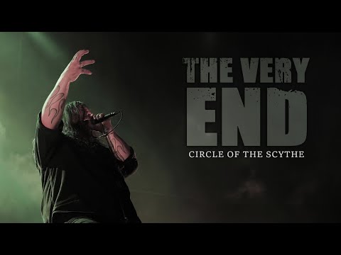 THE VERY END - Circle Of The Scythe (OFFICIAL VIDEO)