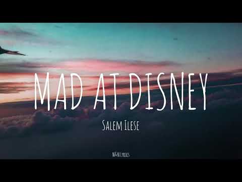 SALEM ILESE - MAD AT DISNEY (Lyrics)