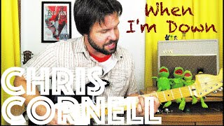 Guitar Lesson: How To Play When I&#39;m Down by Chris Cornell