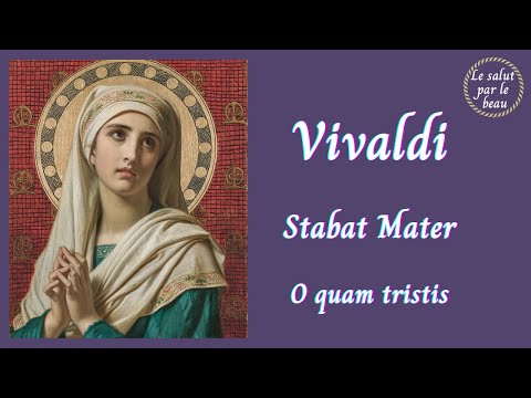 Antonio Vivaldi - Stabat Mater : Ô quam tristis (Andreas Scholl)
