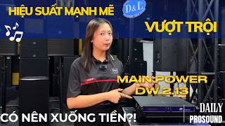 CỤC ĐẨY CÔNG SUẤT DW 2.13 – Hiệu suất mạnh mẽ cho hệ thống âm thanh