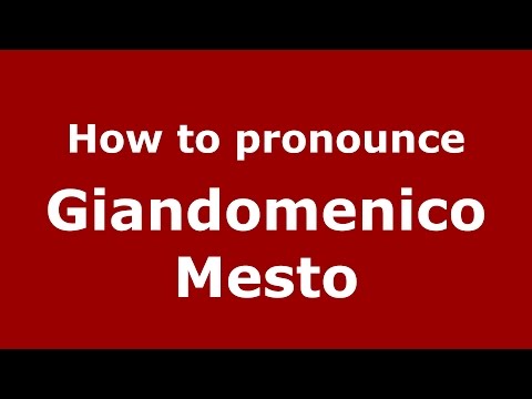 How to pronounce Giandomenico Mesto (Italian/Italy)  - PronounceNames.com