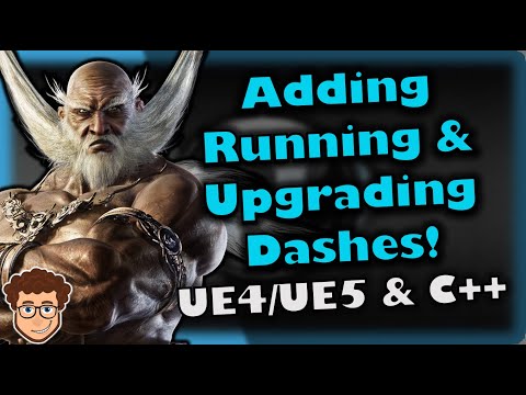 Running & Improved Dashing | How To Make YOUR OWN Fighting Game | UE4/UE5 & C++ Tutorial, Part 140