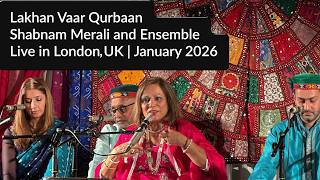 Shabnam Merali | Lakhan Vaar Qurbaan | Live in London, UK | Jan 2026