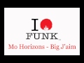MO HORIZONS-Big J'aim