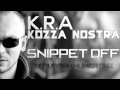 K.R.A - Kozz A Nostra (SNiPPET OFF) 