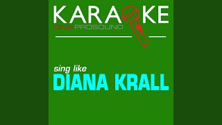 As Long as I Live (In the Style of Diana Krall) (Karaoke Instrumental Version)