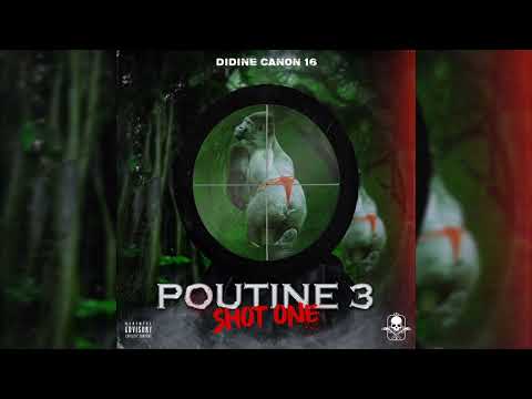 Didine Canon 16 - POUTINE 3 ( Officiel Music Audio )