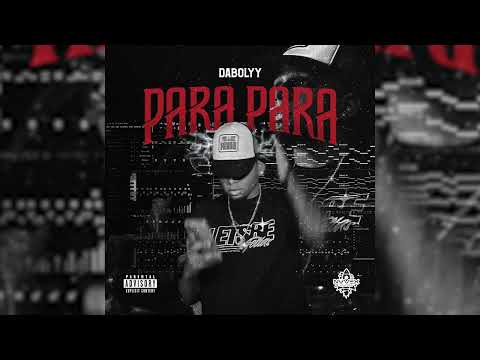 DaBolyy - Para Para 🥷💫(Audio Oficial)