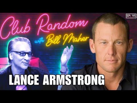 Lance Armstrong | Club Random with Bill Maher