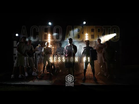 Hernan Narvaez - A Cielo Abierto - Session #1