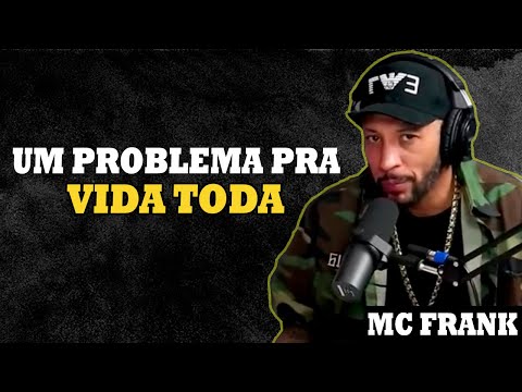 RELAÇAO DE MC FRANK COM AS DROGAS