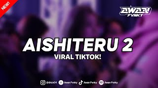 Download lagu DJ SIKSA MENANGGUNG RINDU SEMUA SIA SIA | DJ AISHITERU 2 STYLE LAMBADA VIRAL TIKTOK mp3