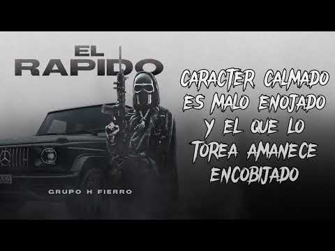 El Rapido - Grupo H Fierro [Lyric Video]