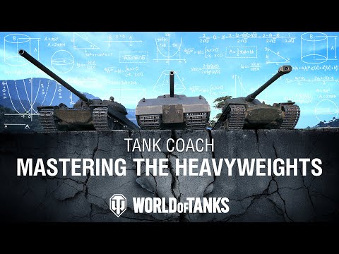 How to Dominate with Heavy Tanks | World of Tanks