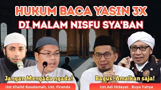 Download lagu Hukum Baca Yasin 3 Kali di Malam Nisfu Sya'ban, Bid’ah atau Amalan Baik? Buya yahya dan UAH jelaskan mp3