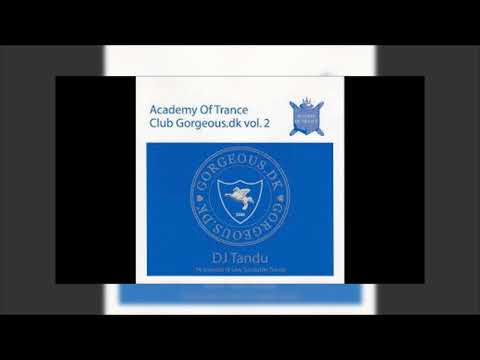 DJ Tandu - Academy Of Trance - Club Gorgeous.dk vol. 2 (2000)