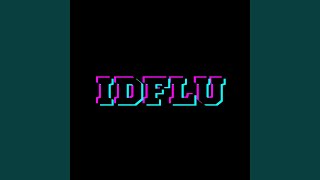 IDFLU - Radio Edit Music Video