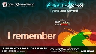 Jumper Nox ft. Luca Salmaso - I Remember (EURODANCE SUMMER 2015 - HIT MANIA 2015 - IBIZA EXPER 2)