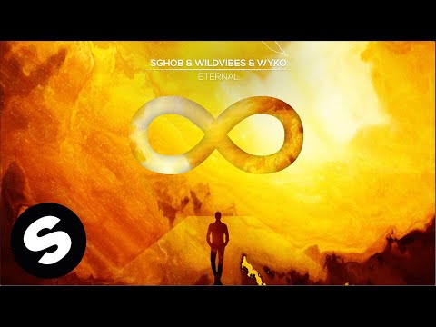 Sghob & WildVibes & Wyko - Eternal (Official Audio)