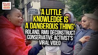 A Little Knowledge Is A Dangerous Thing: Roland, RMU Deconstruct Conservative Activist&#39;s Viral Video