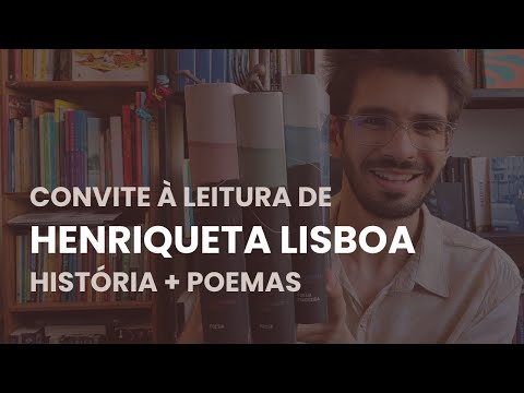 Convite à POESIA de HENRIQUETA LISBOA: história e poemas