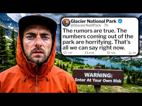 STAY OUT of Glacier National Park. It's Reaching Crisis Level.