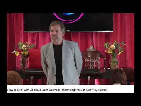 Adamus Saint-Germain channeled by Geoffrey Hoppe