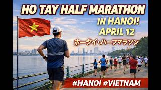 ホータイハーフマラソン　HO TAY HALF MARATHON in HANOI Apr,12 2026