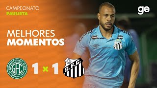 GUARANI 1 X 1 SANTOS | MELHORES MOMENTOS | 3ª RODADA CAMPEONATO PAULISTA 2026 | ge.globo