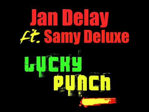 Jan Delay ft. Samy Deluxe - Lucky Punch