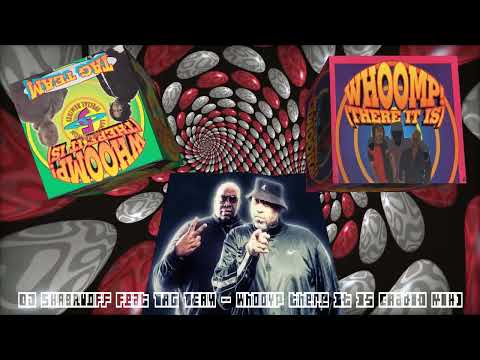 DJ SHABAYOFF feat TAG TEAM - Whoomp there it is (Radio mix)
