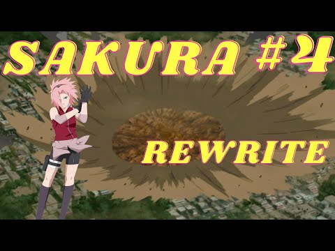 Sakura Rewrite - Part 4 - Sakura's Surprising Impact