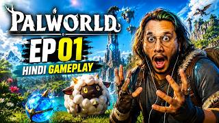 I Started PALWORLD for the First Time! 😱 | Palworld EP01 Hindi Gameplay
