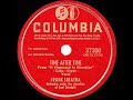 1st RECORDING OF: Time After Time - Frank Sinatra (his 1946 version)