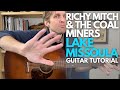 Lake Missoula Guitar Tutorial by Richy Mitch and the Coal Miners - Guitar Lessons with Stuart!