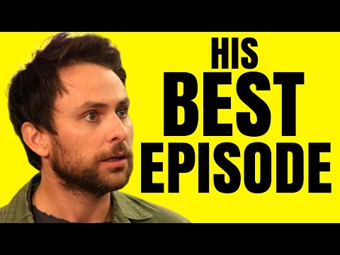 Charlie Day's BEST Episode - It's Always Sunny in Philadelphia